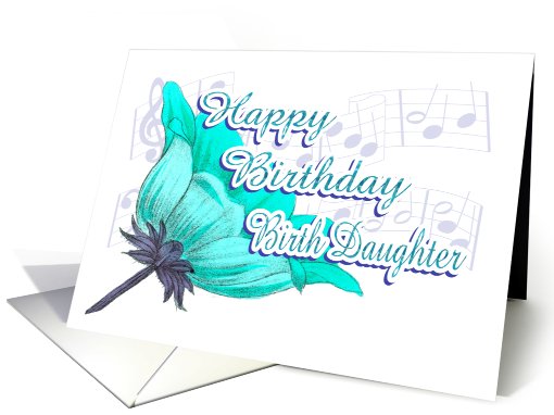 Musical Birthday Wishes for Birth Daughter card (530804)