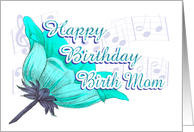 Musical Birthday Wishes for Birth Mom card