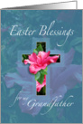Easter Blessings For Grandfather card