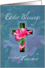 Easter Blessings For Teacher card
