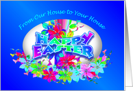 Happy Easter Egg From Our House to Your House card
