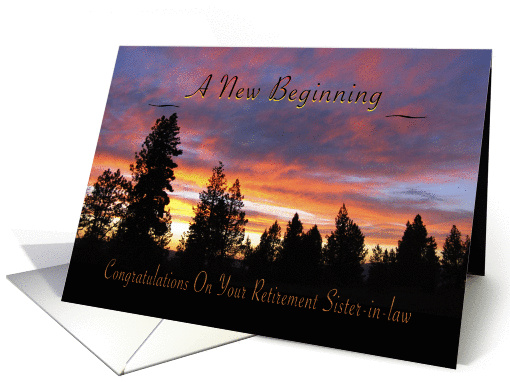 New Beginning Sunrise Retirement for Sister-in-law card (570923)