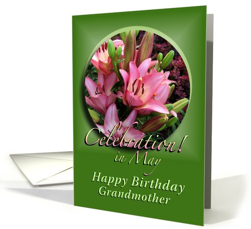 Happy May Birthday Grandmother Pink Lilies card (572448)