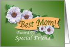 Best Mom Award For Friend card