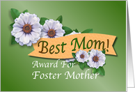 Best Mom Award For Foster Mother on Mother’s Day card