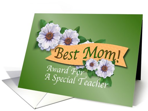 Best Mom Award For Teacher on Mother's Day card (582246)