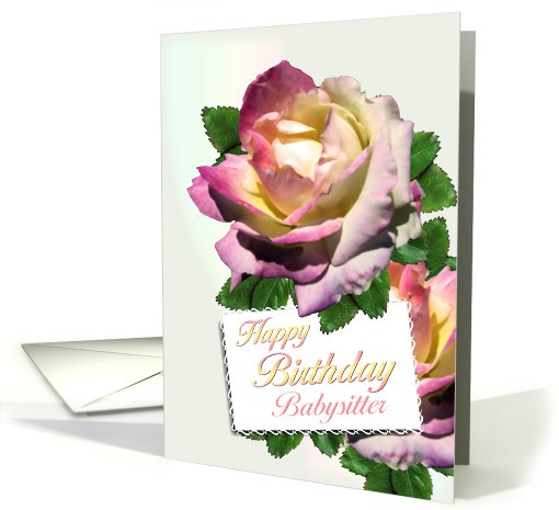 Babysitter Birthday Roses card (609367)