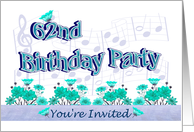 62nd Birthday Party Invitation Musical Flowers card