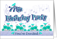 77th Birthday Party Invitation Musical Flowers card