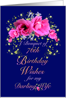 Wife 76th Birthday Bouquet of Flowers card