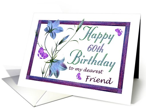 60th Birthday Friend, Bluebell Flowers and Butterflies card (634649)