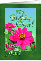 Aunt 27th Birthday Zinnia Garden card