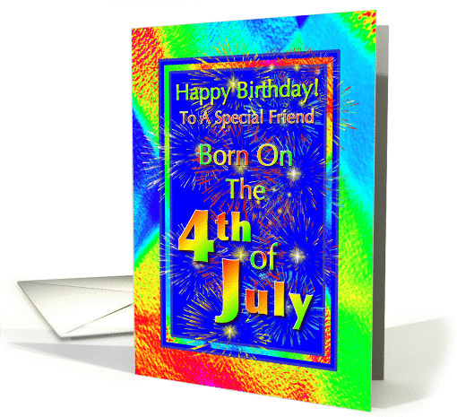 Friend Born On the 4th of July Birthday Greeting card (646535)
