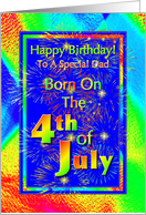 Dad Born On the 4th of July Birthday Greeting card