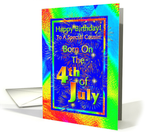 Cousin Born On the 4th of July Birthday Greeting card (646571)