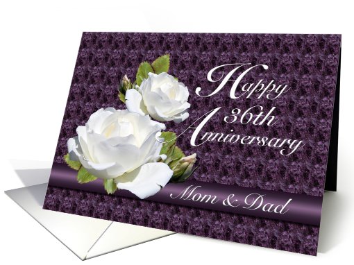 36th Anniversary for Parents, White Roses card (671932)