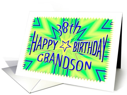 Grandson 38th Birthday Starburst Spectacular card (704926)