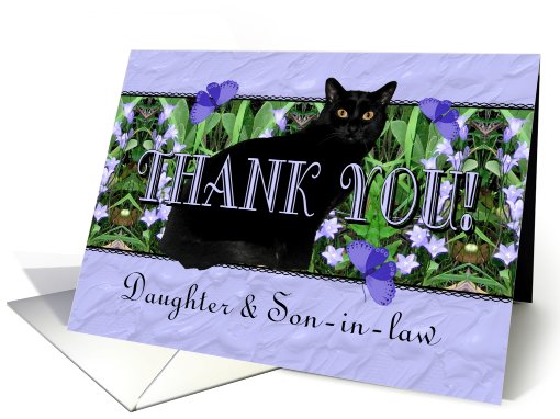 Daughter and Son-in-law Thank You Flowers, Butterflies and Cat card