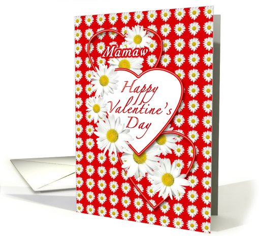 Mamaw - White Daisies and Red Hearts Valentine card (746607)