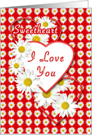 Sweetheart Love You White Daisies and Red Hearts Valentine card