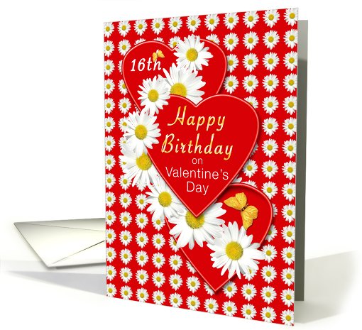 16th Valentine's Day Birthday Daisies and Hearts card (748005)