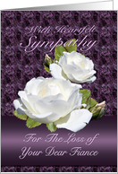 Loss of Fiance, Heartfelt Sympathy White Roses card