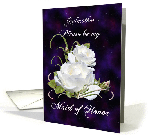 Godmother, Be My Maid of Honor Elegant White Roses card (838170)