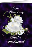 Cousin, Be My Junior Bridesmaid Elegant White Roses card