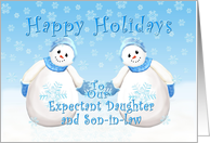 Happy Holidays, Expectant Daughter and Son-in-law, Snowmen card