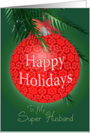 Happy Holidays To My Super Husband, Red Lace Ball Ornament card
