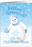 Season’s Greetings Snowman For My Children’s Mom card