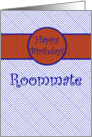 Happy Birthday for Roommate, Blue and Orange card