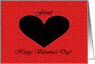 Valentine’s Day for Friend, Black Heart on Small Red Hearts card