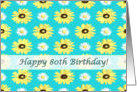 Happy 80th Birthday Daisies onTurquoise card