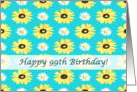 Happy 99th Birthday Daisies onTurquoise card