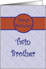 Happy Birthday for Twin Brother, Blue with Orange card
