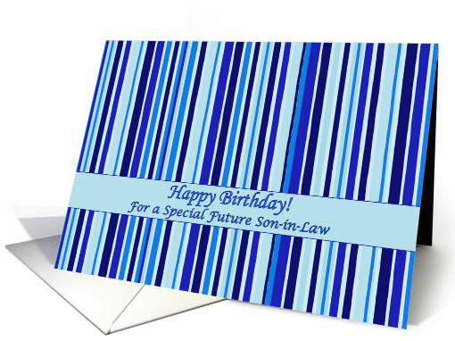 Birthday Future Son in Law Blue Tones and Aqua Stripes card (1220092)