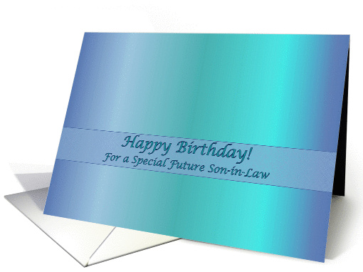 Birthday Future Son in Law Ocean Blue and Turquoise card (1220104)