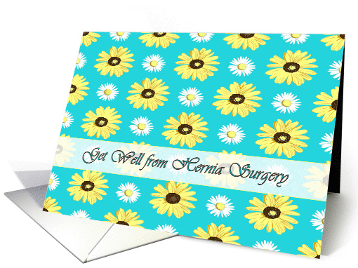 Get Well from Hernia Surgery Daisies on Turquoise card (1220468)