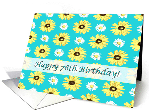 Happy 76th Birthday Daisies onTurquoise card (1254130)