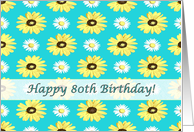 Happy 80th Birthday Daisies onTurquoise card