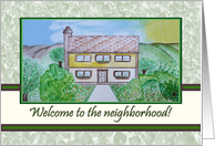 Welcome to the Neighborhood, House with a Garden card