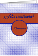Happy Birthday Spanish Stepbrother, Blue and Orange card