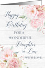 Pink Watercolor Flowers Rustic Wood Daughter in Law Birthday Card