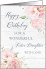 Pink Watercolor Flowers Rustic Wood Foster Daughter Birthday Card