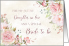 Pink Watercolor Flowers Future Daughter in Law Bridal Shower card