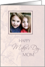 Happy Mother’s Day for Mom Photo Card - Pink Floral card