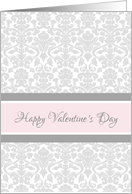 Happy Valentine’s Day Romantic - Pink Gray Damask card