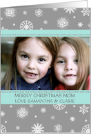 Photo Merry Christmas Mom Card - Aqua Grey Snowflakes card