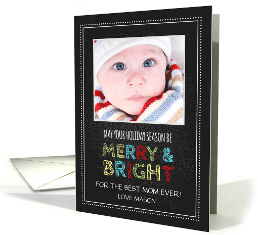 Photo Merry & Bright Christmas Mom Card - Colorful Chalkboard card